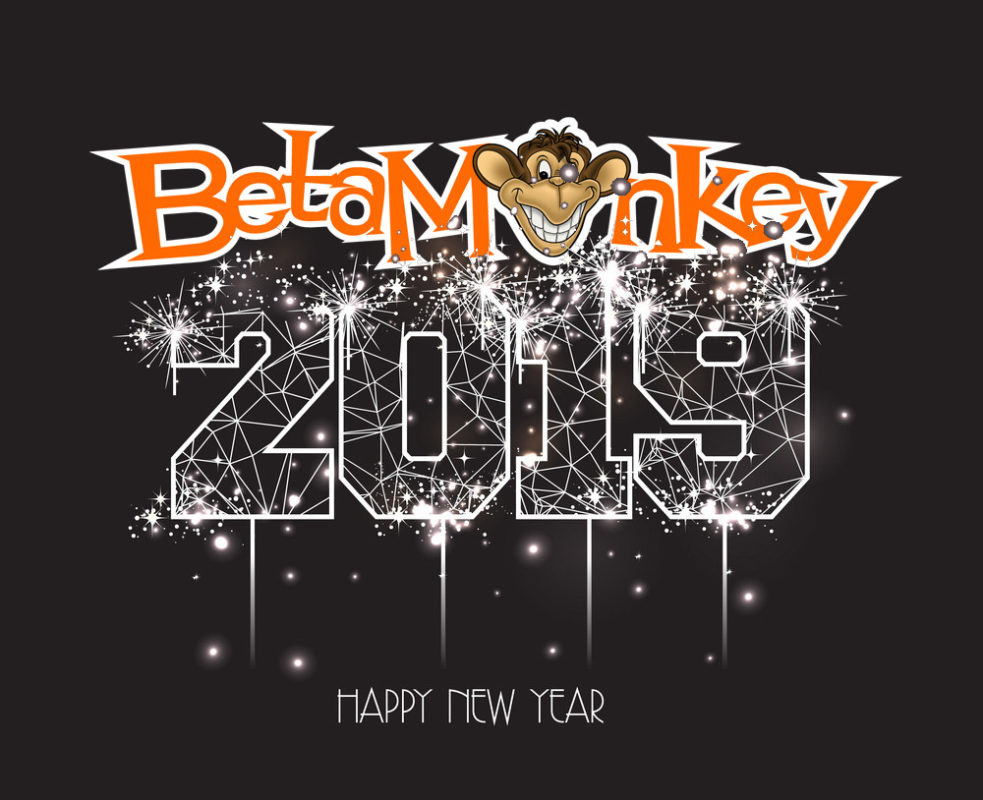 Here's to a great 2018! 1 Beta Monkey 2019 New Year